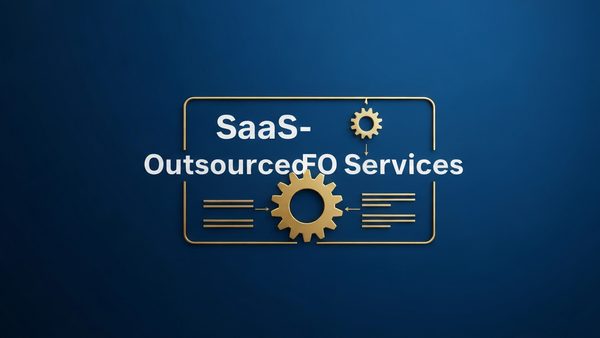 Why SaaS Businesses Need Outsourced CFO Services: Fundraising Demands