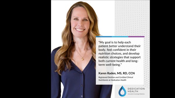 Concierge Nutritionist, Karen Raden, MS, RD, CCN, Joins Dedication Health