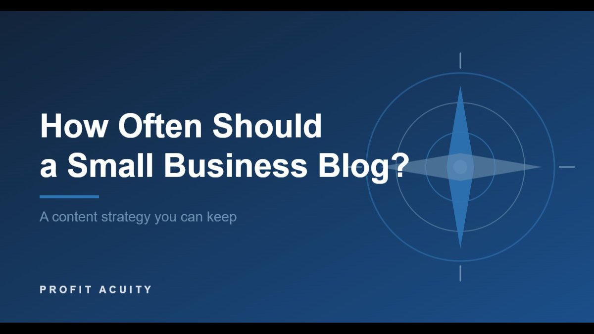 How Often Should Small Business Blogs Post? Sustainable Cadence Beats Volume